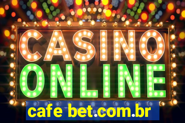 cafe bet.com.br